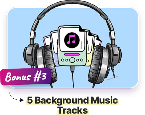 Bonus 3: 5 Background Music Tracks